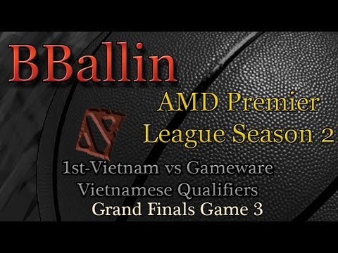 1st-Vietnam vs Gameware (AMD Premier League Season 2) Vietnamese Quals. Finals Game 3