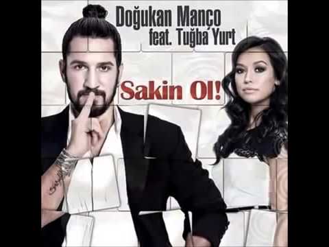 Doğukan Manço feat. Tuğba Yurt - Sakin Ol lyrics