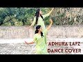 Adhura Lafz dance choreography| Poonam and Priyanka|