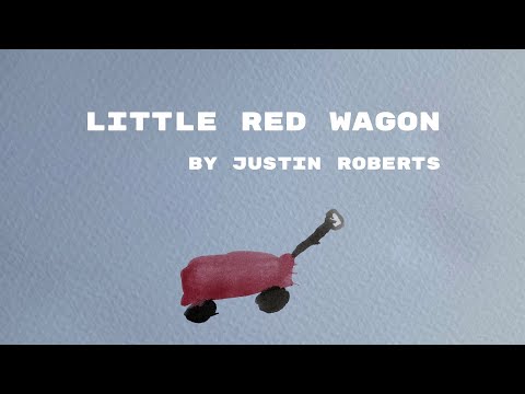 Justin Roberts - Little Red Wagon - OFFICIAL VIDEO