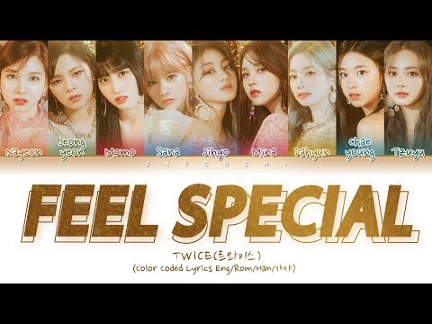 TWICE(트와이스) &quot;Feel Special&quot; (Color Coded Lyrics Eng/Rom/Han/가사)