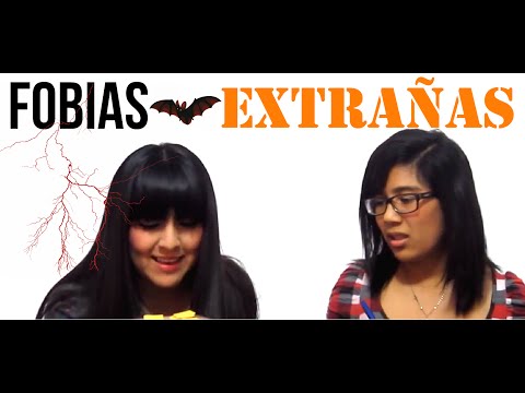 FOBIAS EXTRAÑAS