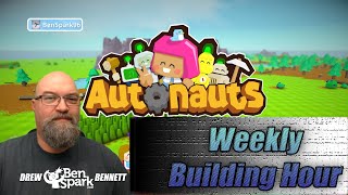 Autonauts Wednesday Livestream - With BenSpark
