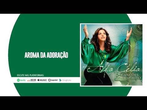 Aroma Da Adoração video
