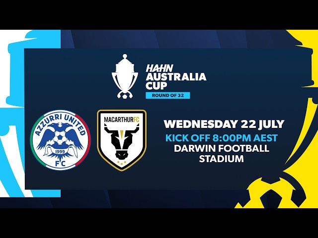 Azzurri United v Macarthur | Hahn Australia Cup Round of 32
