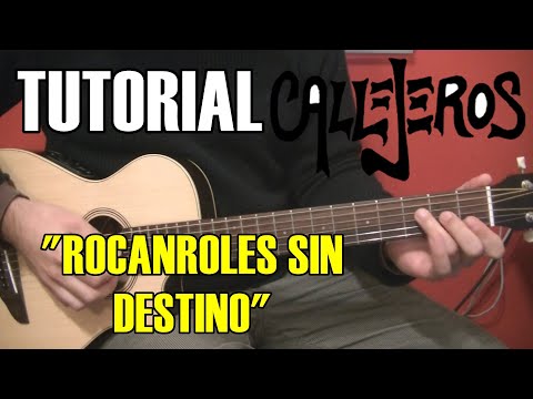 COMO TOCAR "Rocanroles sin destino" de Callejeros | Tutorial guitarra acústica/criolla acordes