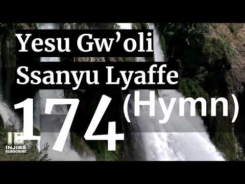 Luganda Anglican Hymns - YESU GWOLI SSANYU LYAFFE (174) Choir Hymns With Lyrics -Namirembe Cathedral