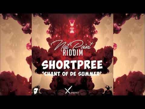 Shortpree - Chant of the Summer {Soca 2018}{Grenada} Nail Point Riddim