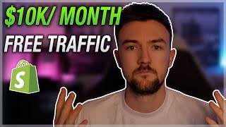 How I Make $10,000/month With Free Organic Traffic Sales - Shopify Google Free E-Commerce Traffic