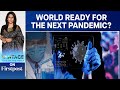 Disease X The Next Pandemic Could Kill 50 Million People Vantage With Palki Sharma