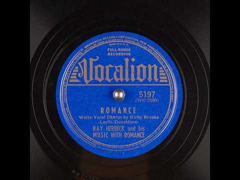 Romance - Ray Herbeck and his Music with Romance (1939)