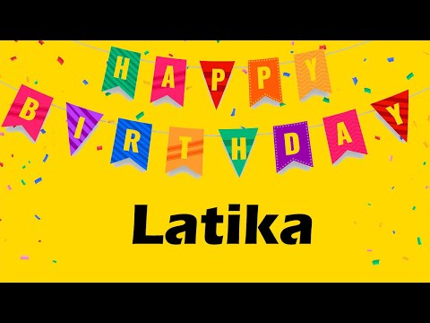 Happy Birthday to Latika - Birthday Wish From Birthday Bash