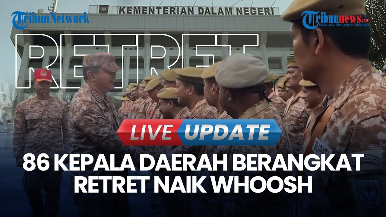 🔴 LIVE UPDATE | 86 Kepala Daerah Jalani Retret Gelombang II, Tetap Gunakan Seragam Komcad