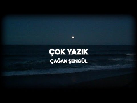 Çağan Şengül - Çok Yazık (Sözleri)