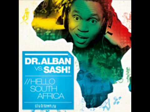 Dr Alban vs Sash - Hello south africa (Jake Cooper Mix ).wmv