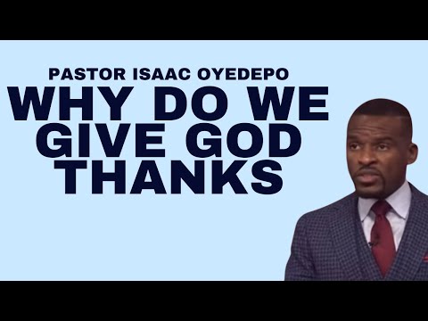 PASTOR ISAAC OYEDEPO | UNDERSTANDING THE WONDERS OF THANKSGIVING | NEWDAWNTV | NOV 28TH 2021