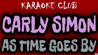 CARLY SIMON - AS TIME GOES BY ( KARAOKÊ )