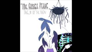 The Savage Pears-Taken by the Rain