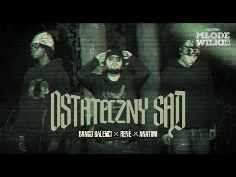 bango balenci, René, Anatom - Ostateczny sąd (prod. Lot808, lvnar) [Popkiller Młode Wilki 9]