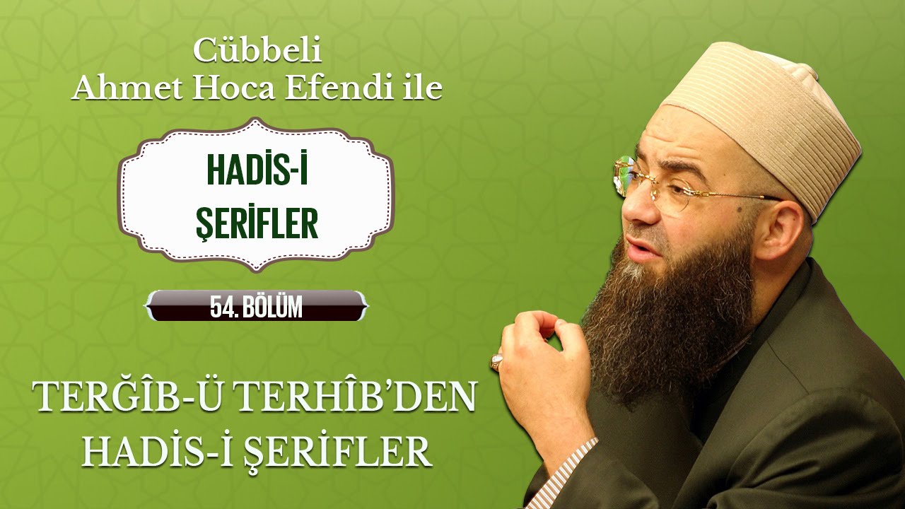 Hadis-i Şerifler 54. Bölüm