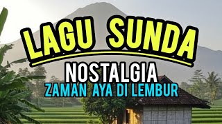 Download lagu LAGU SUNDA NOSTALGIA ZAMAN AYA DI LEMBUR . mp3 Download lagu LAGU SUNDA NOSTALGIA ZAMAN AYA DI LEMBUR . mp3