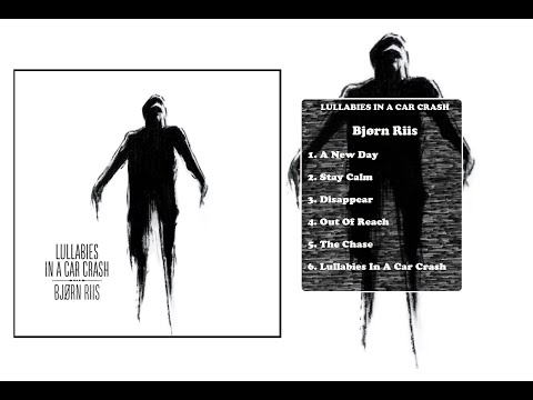 Bjørn Riis - Lullabies In A Car Crash