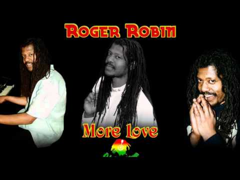 Roger Robin - More Love
