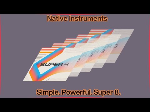 Native Instruments Super 8 Polysynth | Simple Interface, Huge Sound 🎹"