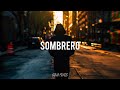 STORMY - SOMBRERO [slowed & reverb] 🔥