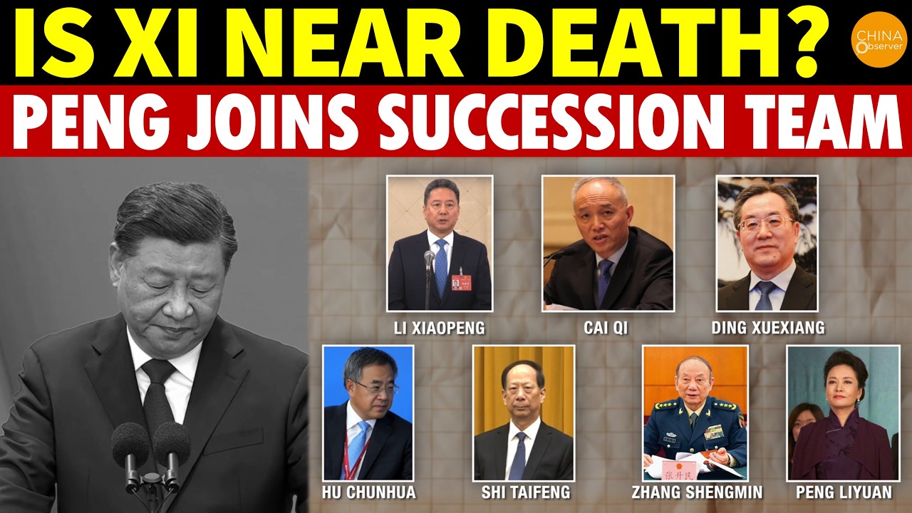 Is Xi Dying? Rumors Say He’s Planning His Succession—7-Person Team Includes Peng Liyuan
