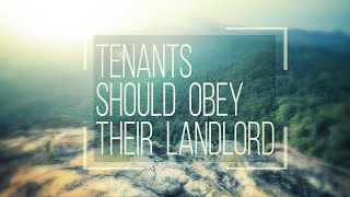 All Tenants Should Obey Their Landlord