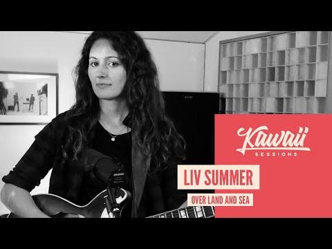 Kawaii Session w/ Liv Summer - Over Land And Sea