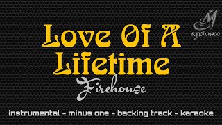Download lagu LOVE OF A LIFETIME [ FIREHOUSE ] INSTRUMENTAL | MINUS ONE mp3