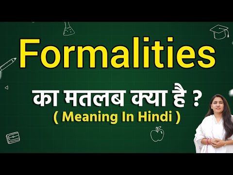 Formalities meaning in hindi | Formalities ka matlab kya hota hai | Word meaning
