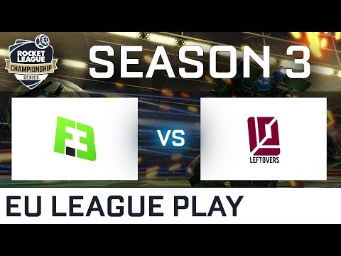 Flipsid3 Tactics vs The Leftovers EU League Play - RLCS S3
