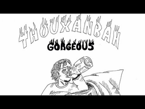 ThouxanbanFauni - Gorgeous [Prod by SoMuchSauce]