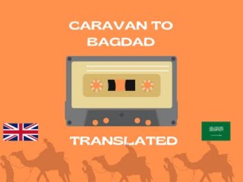 Caravan to Baghdad   Hamid Baroudi (1991) Lyrics translated to English