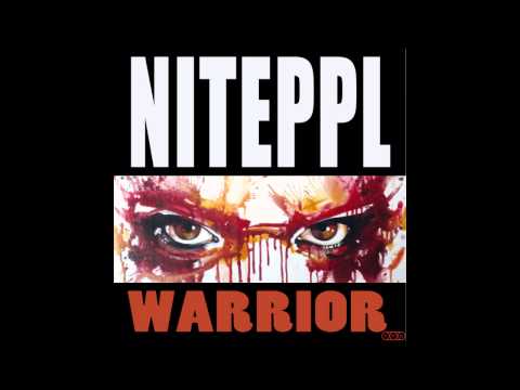 NITEPPL - Warrior