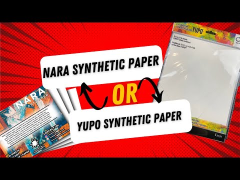 Nara or Yupo Synthetic Paper Review