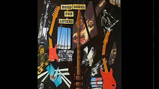 Chris Rea - Road Songs For Lovers 2017