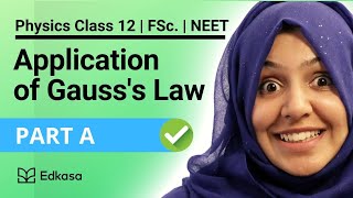 π Application of Gauss Law | Part A | Physics Class 12