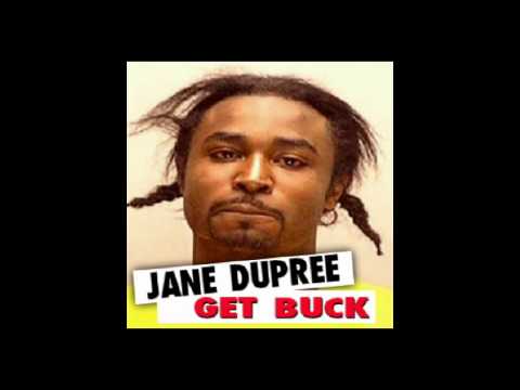JANE DUPREE- GET BUCK ******TRAP STYLE THE HARDEST MIX EVER MINIMIX