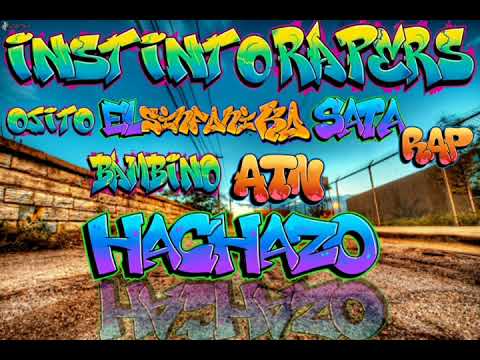 hachazo / INSTINTO RAPERS.