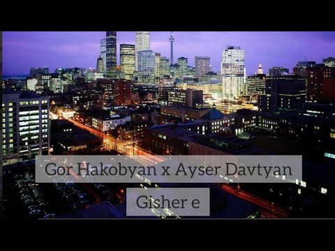 🔊 Gor Hakobyan x Ayser Davtyan - Gisher e  █▬█ █ ▀█▀