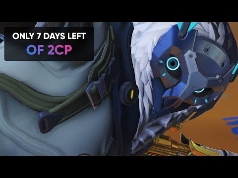 Only 7 days of 2CP left | Overwatch