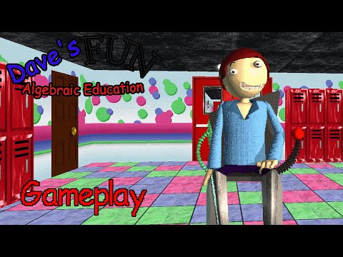 Dave's Fun Algebraic Education V1.0 Demo Gameplay (Baldi's Basics Mod)