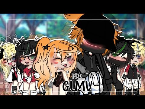 " • NO • " || # . GLMV : || PPG X RRB ✦. Gacha movie  : 🍒 #ppgxrrb