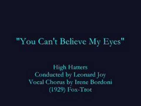 "You Can't Believe My Eyes" (1929) High Hatters
