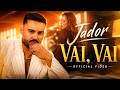 Jador Vai Vai Official Video
