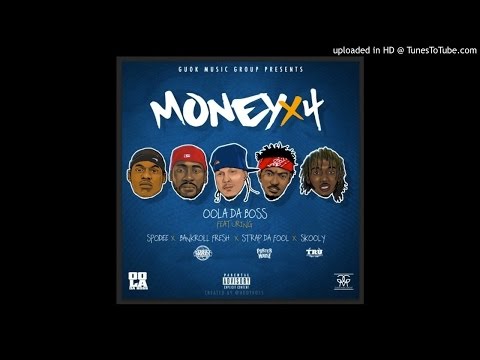 Money x 4 ODB Feat. Spodee, Strap Da Fool, Skooly & Bankroll Fresh (explicit)